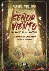 SEÑOR DEL VIENTO LAS BOCAS DE LA MONTAÑA,EL | Conde,jenni/del Rio,isabel | 9788412325348 (Apache)